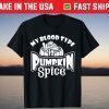 My Blood Type Is Pumpkin Spice Latte Fall Autumn Tee Shirt