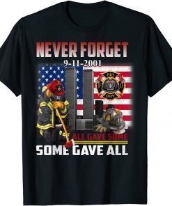 Never Forget Some Gave All 20 Year 911 Memorial Unisex Shirt