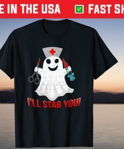 Nurse Ghost I'll Stab you Halloween T-Shirt