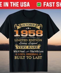 October 1958 Limited Edition Living Legend 63th Birthday Tee Shirt