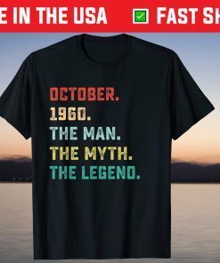 October 1960 Man Myth Legend 61 Years Old Official Shirt