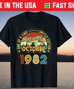October 1982 One Of A Kind 39th Birthday 39 Years Old Gift T-Shirt