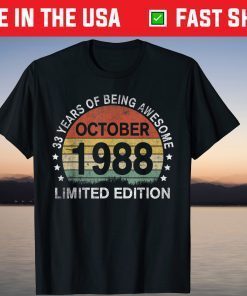 October 1988 Limited Edition 33rd Birthday 33 Years Old Gift Shirt