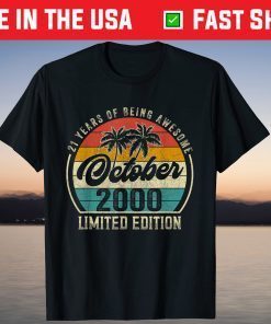 October 2000 Limited Edition 21st Birthday 21 Years Old Tee Shirt