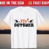 October 31st All Hallows Eve Witch Halloween Costume Party Tee Shirt