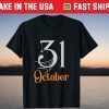 October 31st T-Shirt