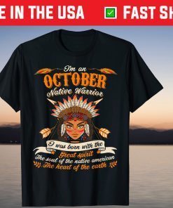 October Birthday Native American Warrior Afro Black Queen 2021 Shirt