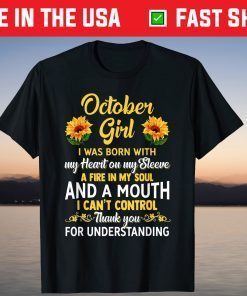 October Birthday - Sunflower October Girl 2021 Shirt