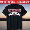 October Chick Born in October Birthday Tee Shirt