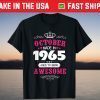 October Made In 1965 Aged To Being Awesome Tee Shirt