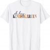 Oh Hey Kindergarten Back to School For Teachers And Students Official Shirt