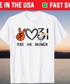 Peace Love Halloween 31st October Happy Halloween Day Tee Shirt