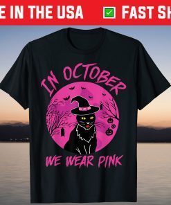 Pink Cat Witch Halloween In October We Wear Pink Awareness Tee Shirt