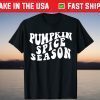 Pumpkin Spice Season Tee Shirt
