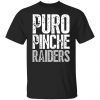 Puro pinche raiders Us 2021 Shirt