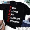 Push Elevate And Celebrate Everyone Unisex shirt