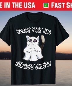 Ready For The House Pawty Cute Halloween Cat Ghost Tee Shirt