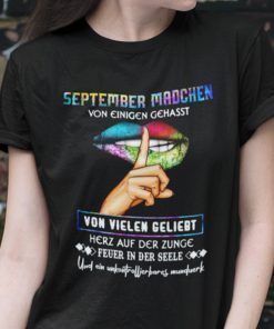 September Madchen Von Einigen Gehasst Von Vielen Geliebt Unisex Shirt