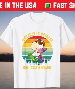 Skateboard Unicorn Birthday In October Skaterboard Tee Shirt