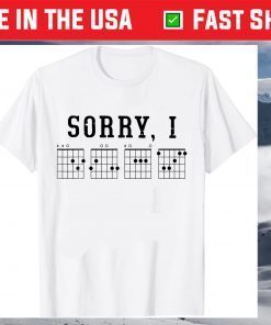 Sorry I-DGAF Funny Hidden Message Guitar Chords For Lover Gift Shirt