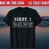 Sorry I-DGAF Hidden Message Guitar Chords For Lover Offcial T-Shirt