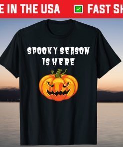 Spooky Season Is Heres Halloween Scary Creepy Pumpkin Fall Gift Shirt