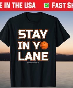 Stay In Your Own Lane Basketbal Shirt