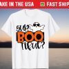 Sup Bootifull Funny Ghost Trick Or Treat Halloween Costume Us 2021 Shirt