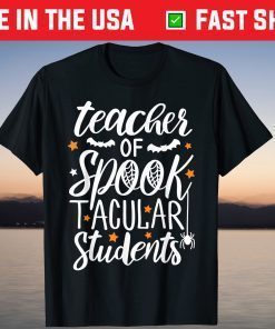 Teacher Of Spooktacular Student Halloween Gift Shirt