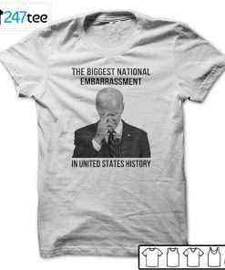 The Biggest National Embarrassment In United States History Us 2021 Shirt