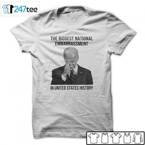 The Biggest National Embarrassment In United States History Us 2021 Shirt