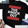 The Knock Out Official Shirt