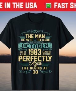 The Man Myth Legend Made In October 1983 38Th Birthday Unisex Shirt