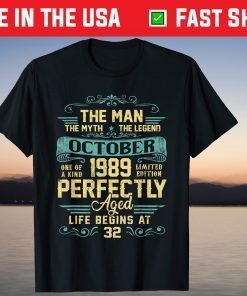 The Man Myth Legend Made In October 1989 32Th Birthday Gift Shirt