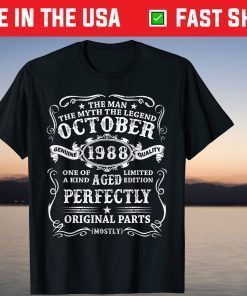 The Man Myth Legend October 1988 33th Birthday 33 Years Old 2021 Shirt