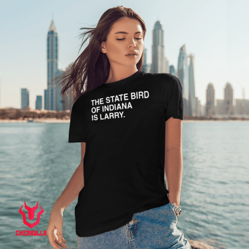 The State Bird Of Indiana Is Larry Official Shirt