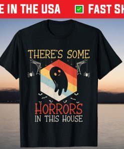 There's Some Horrors In This House Cute Halloween Tee Shirt