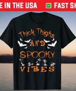 Thick Thighs And Spooky Vibes Halloween Gift Shirt