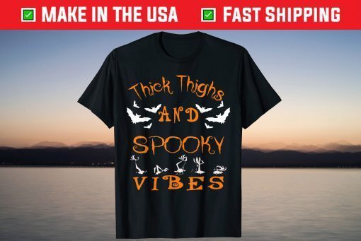 Thick Thighs And Spooky Vibes Halloween Gift Shirt