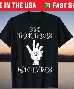 Thick Thighs Witch Vibes Halloween Spooky Costume Tee Shirt