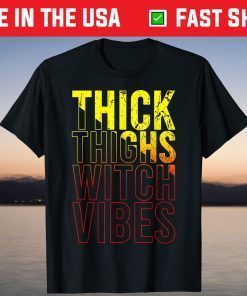 Thick Thighs Witch Vibes Halloween T-Shirt