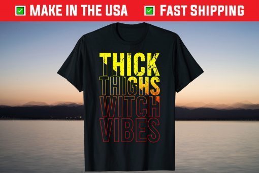 Thick Thighs Witch Vibes Halloween T-Shirt