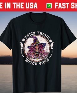 Thick thighs witch vibes Gift Shirt