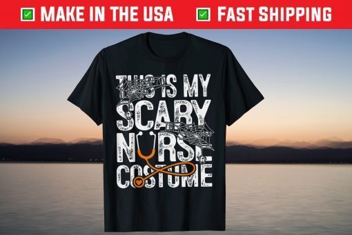 This Is My Scary Nurse Costume Creepy Halloween Nurse T-Shirt