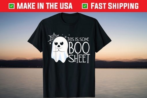 This Is Some Boo Sheet Halloween Ghost Shirt