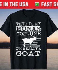 This Is my Human Costume I'm Really a Goat Halloween Us 2021 Shirt