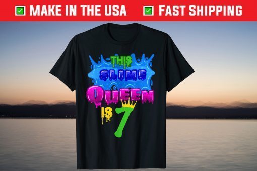 This Slime Queen Is 7 Birthday Gift Shirt