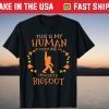 This is My Human Costume I'm Really A Bigfoot Halloween Unisex Shirt
