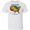 Today's Weather Shitty 2021 Shirt