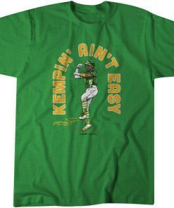 Tony Kemp: Kempin' Ain't Easy Gift Shirt